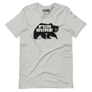 Fur Sure Soft Style T-Shirt