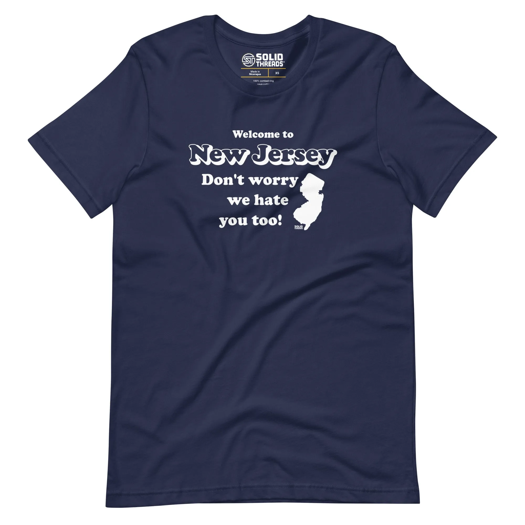 Welcome To New Jersey Don't Worry We Hate You Too Soft Style T-Shirt